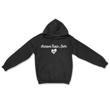 Load image into Gallery viewer, DREAM TRAIN LOVE // HOODIE // YOUTH &amp; ADULT UNISEX SIZES!