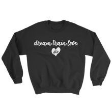 Load image into Gallery viewer, DREAM TRAIN LOVE // CREWNECK // UNISEX (YOUTH &amp; ADULT)
